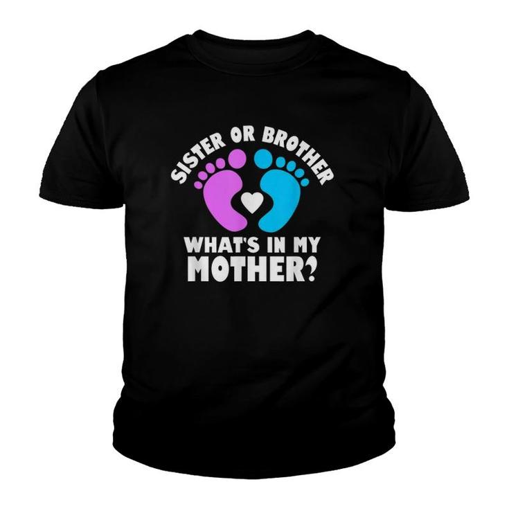 Sister Or Brother What's In My Mother Footprint Version Youth T-shirt