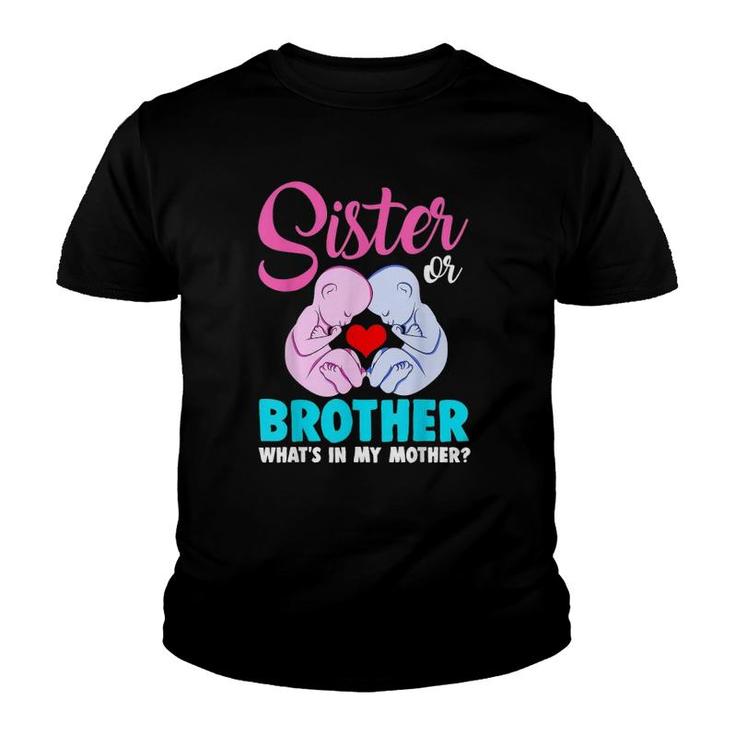 Sister Or Brother What's In My Mother Mami Gender Reveal Youth T-shirt