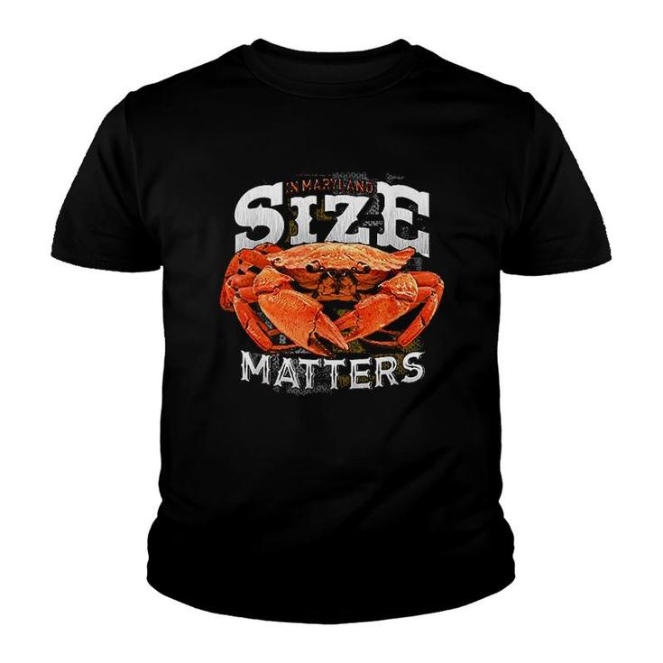 Size Matters In Maryland Blue Crab Youth T-shirt