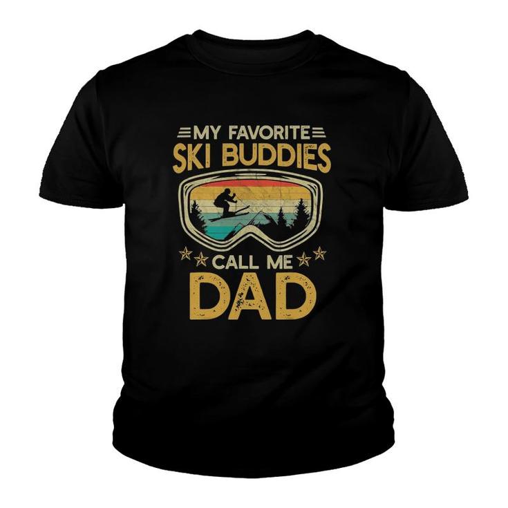 Skiing - My Favorite Ski Buddies Call Me Dad Snow Youth T-shirt