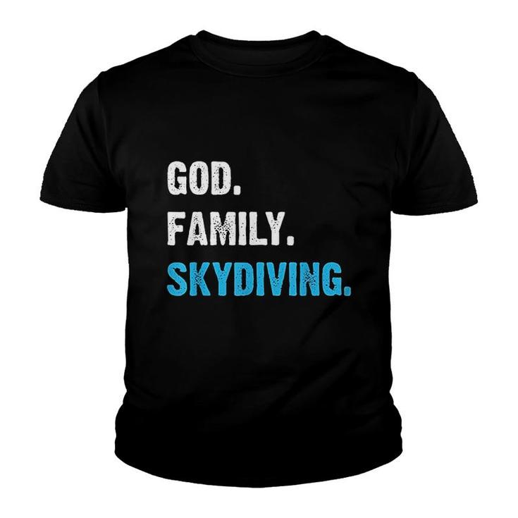 Skydive I Gift Idea For Sky Diver I God Family Skydiving Youth T-shirt
