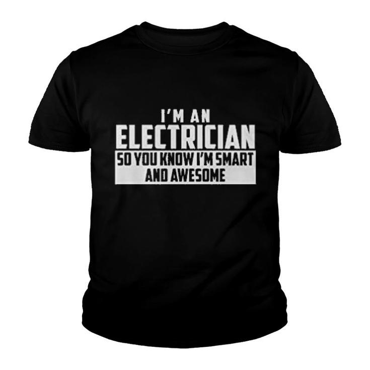 Smart And Awesome Electrician Youth T-shirt