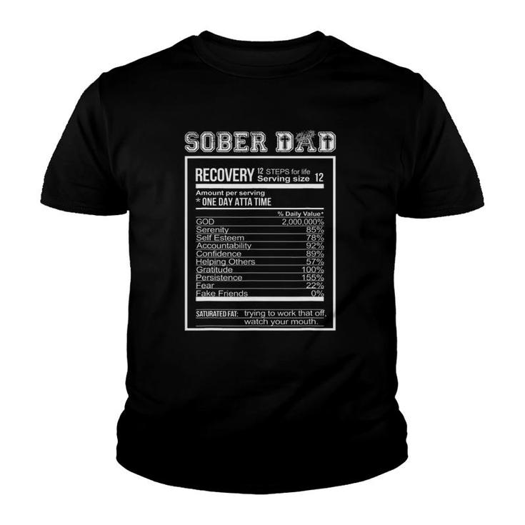 Sober Dad Recovery Nutritional Value Addiction Celebration Youth T-shirt