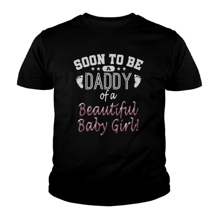 Soon To Be A Daddy Baby Girl Expecting Father Gift  Youth T-shirt