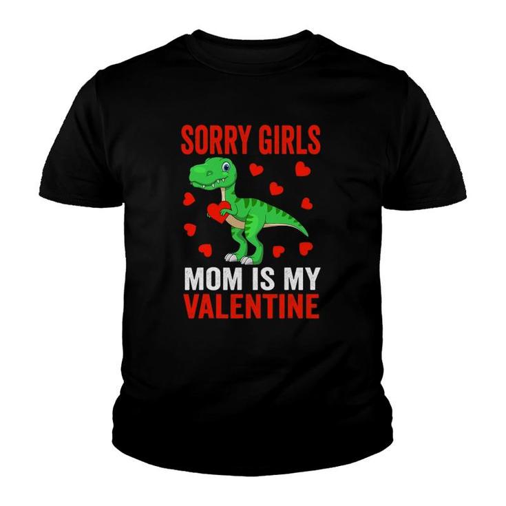 Sorry Girls Mom Is My Valentine Toddler Boy Valentine's Day Youth T-shirt