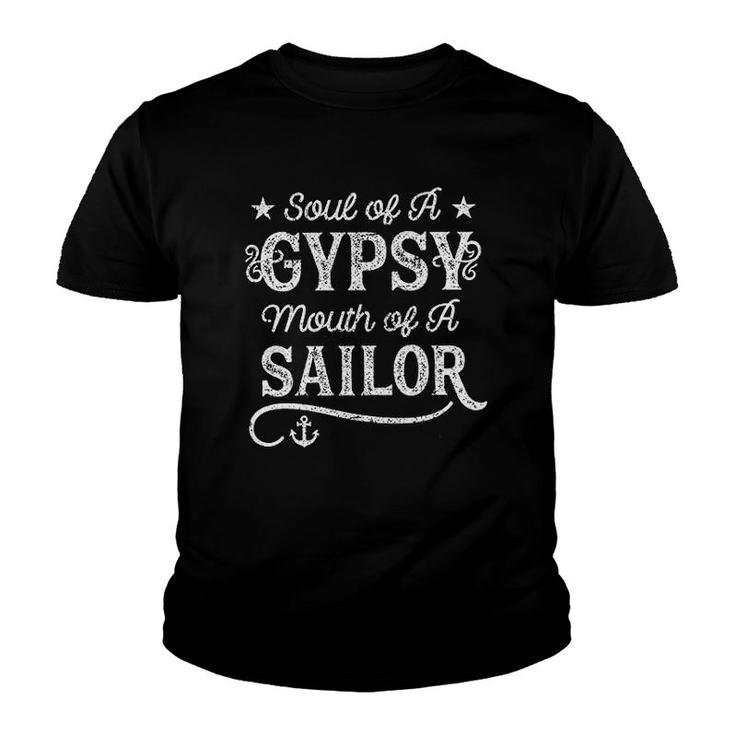 Soul Of A Gypsy Mouth Of A Sailor Offensive Youth T-shirt