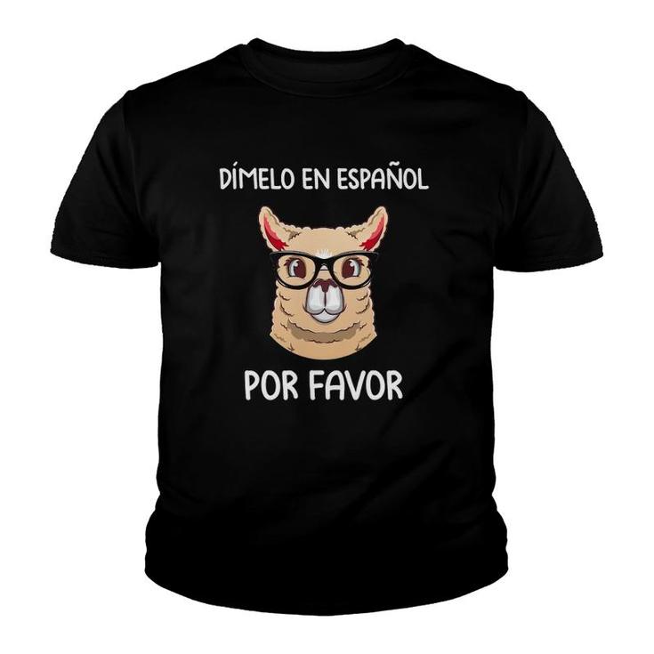Spanish Teacher Maestra Dimelo En Espanol Por Favor Llama Youth T-shirt