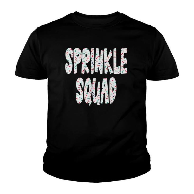 Sprinkle Squad - Cookie Donut Cupcakes Sprinkles Lovers Youth T-shirt
