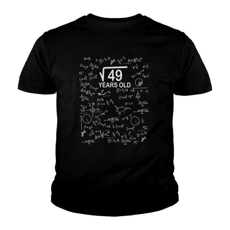 Square Root Of 49 Math 7Th Birthday Gift 7 Years Old Algebra Youth T-shirt