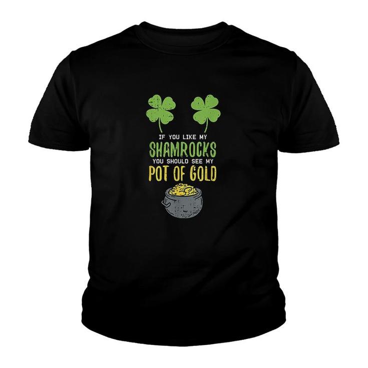 St Patricks Day If You Like My Shamrocks Youth T-shirt