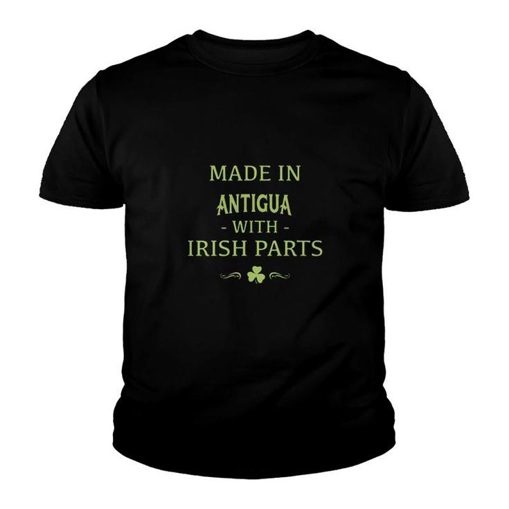St Patricks Day Shamrock Made In Antigua With Irish Parts Country Love Proud Nationality Youth T-shirt
