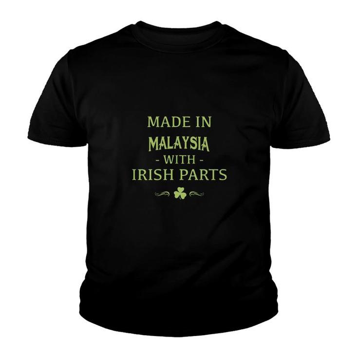 St Patricks Day Shamrock Made In Malaysia With Irish Parts Country Love Proud Nationality Youth T-shirt