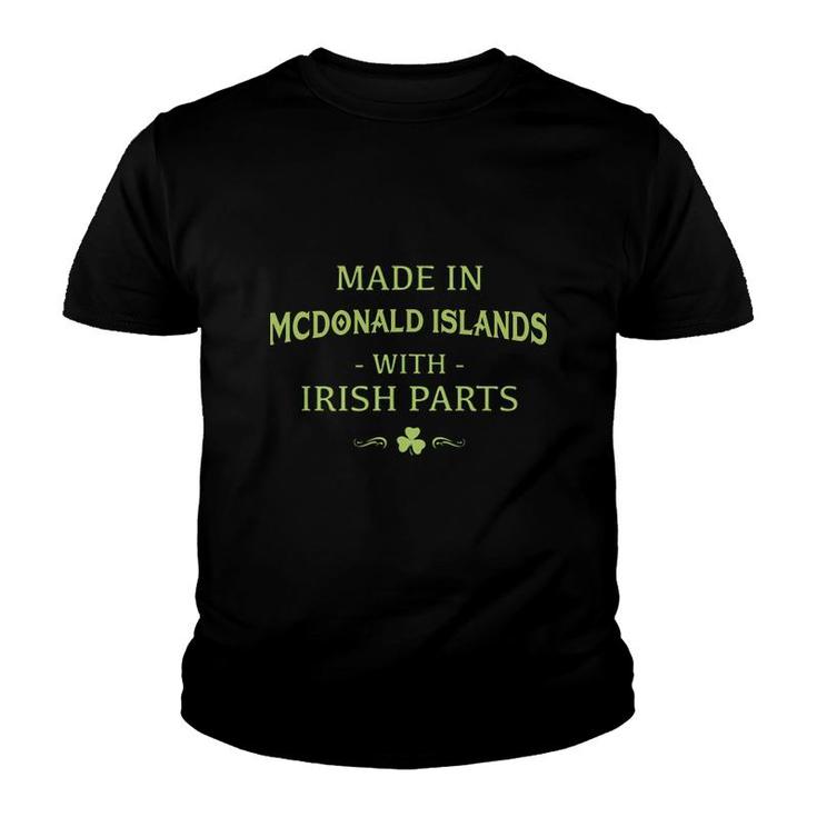 St Patricks Day Shamrock Made In Mcdonald Islands With Irish Parts Country Love Proud Nationality Youth T-shirt