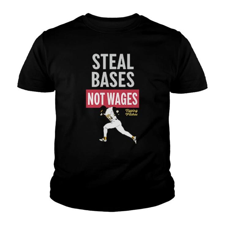 Steal Bases Not Wages Sweat Youth T-shirt