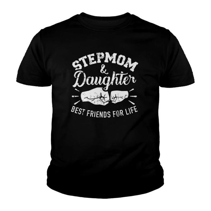 Stepmom And Daughter Best Friends For Life Youth T-shirt
