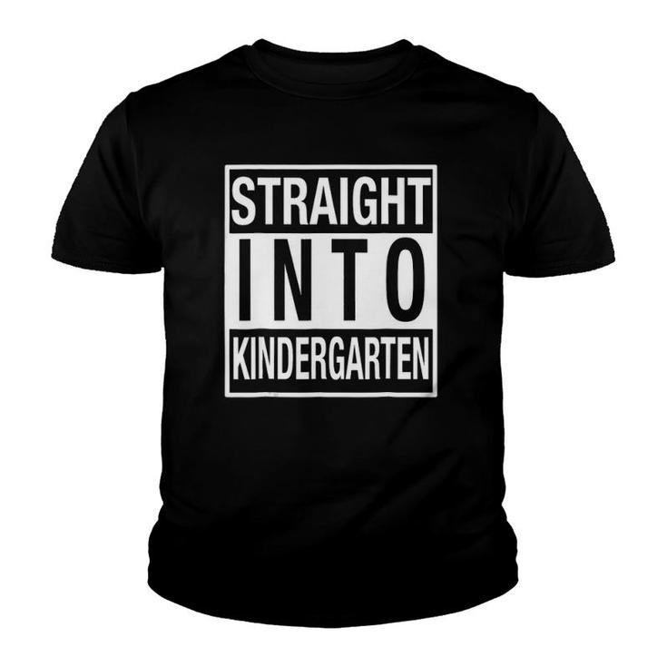 Straight Into Kindergarten - Funnyfor 1St Day Youth T-shirt