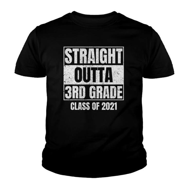 Straight Outta 3Rd Grade Class Of 2021 Graduation Youth T-shirt