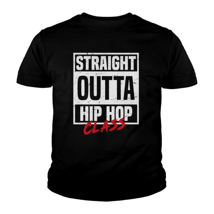 Straight Outta Hip Hop Class Dance Breakdancer Funny Hip Hop Youth T-shirt