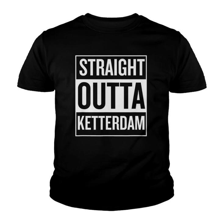 Straight Outta Ketterdam Funny Cool Neat Youth T-shirt