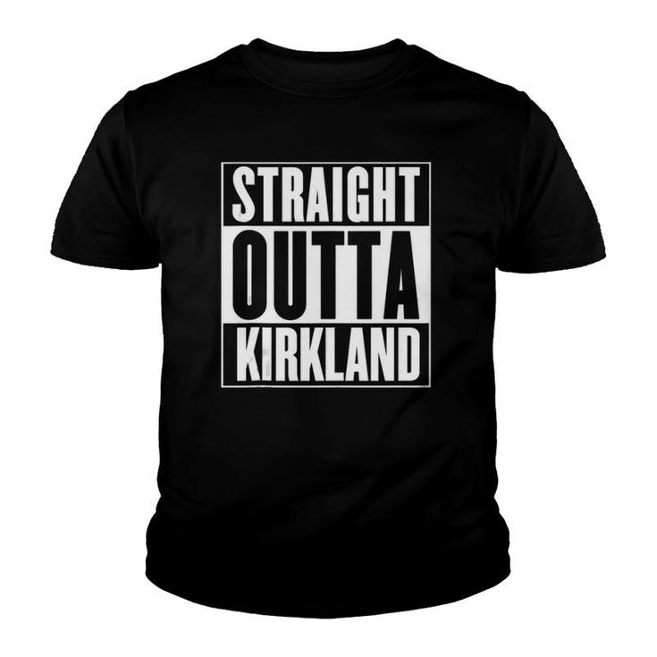 Straight Outta Kirkland Wa  Youth T-shirt