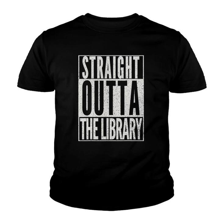 Straight Outta The Library  Funny Reading Book Lover Youth T-shirt