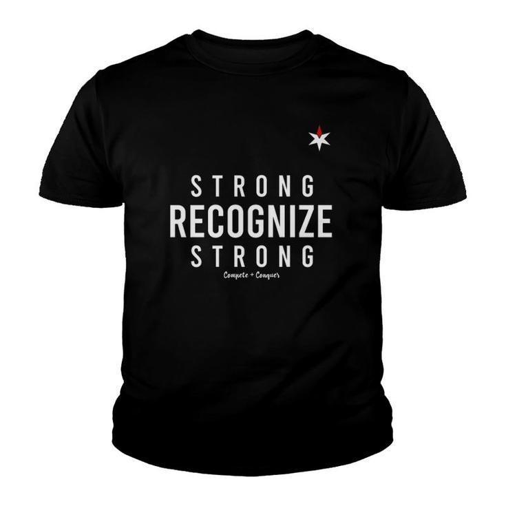 Strong Recognize Strong Chicago Top Team  Youth T-shirt