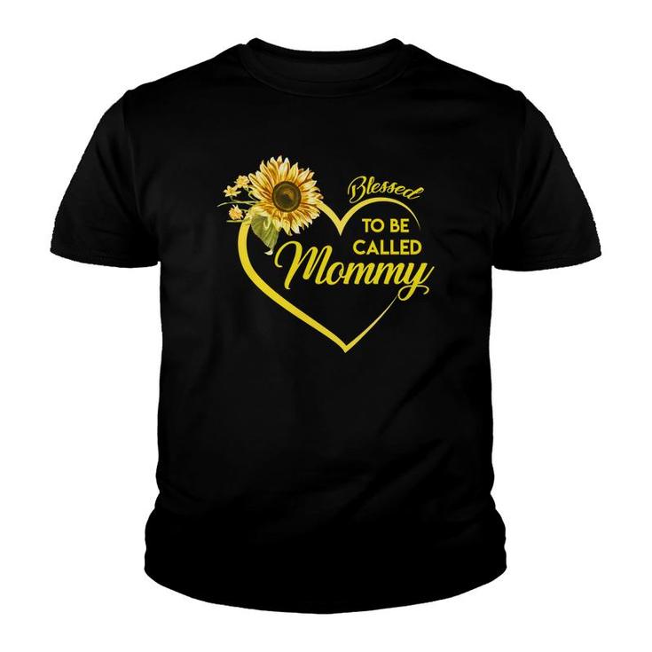 Sunflower Blessed To Be Called  Mommy Youth T-shirt