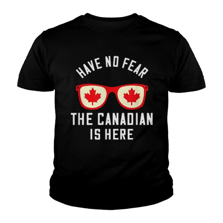 Sunglasses Have No Fear The Canadian Is Here Youth T shirt Mazezy