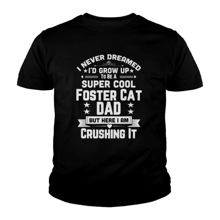 Super Cool Foster Cat Dad Funny Feline Lover Youth T-shirt