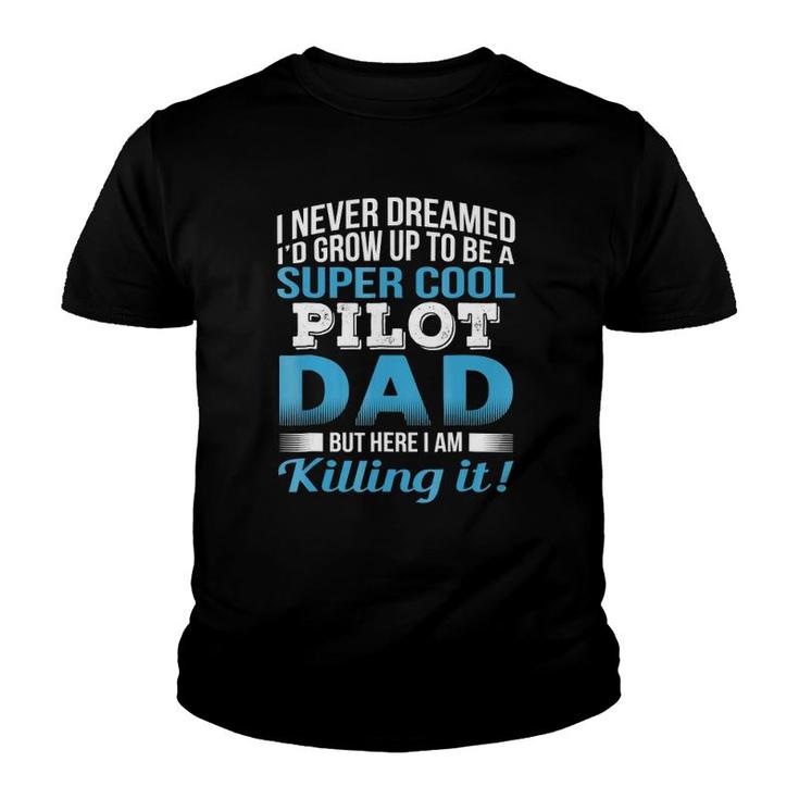 Super Cool Pilot Dad Father's Day Gift Youth T-shirt