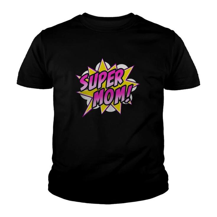 Super Mom Comic Book Superhero Mother's Day Youth T-shirt