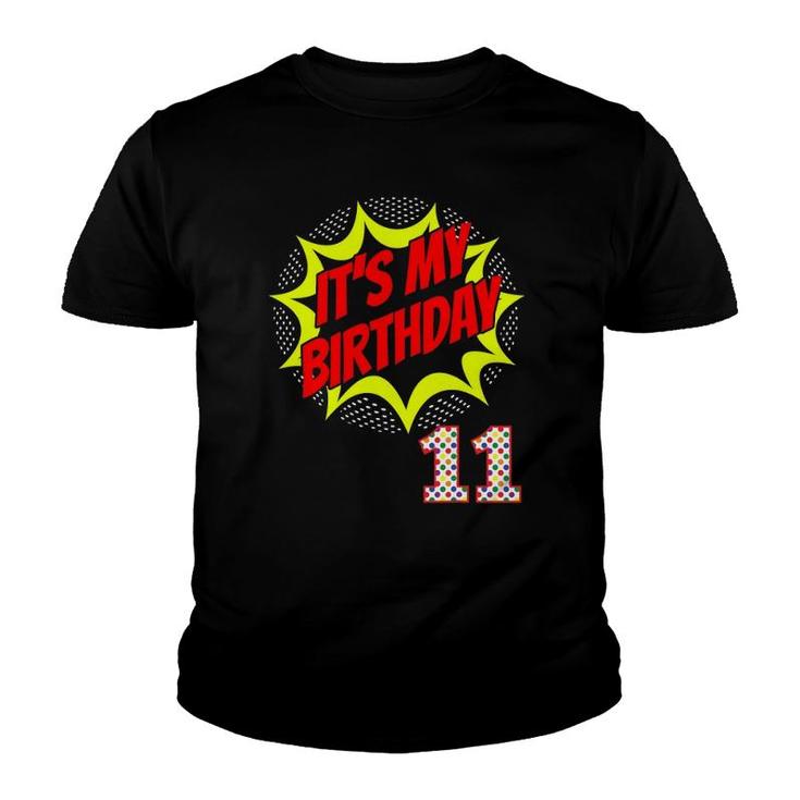 Superhero Birthday 11 Years Old 11Th Party Supplies Youth T-shirt