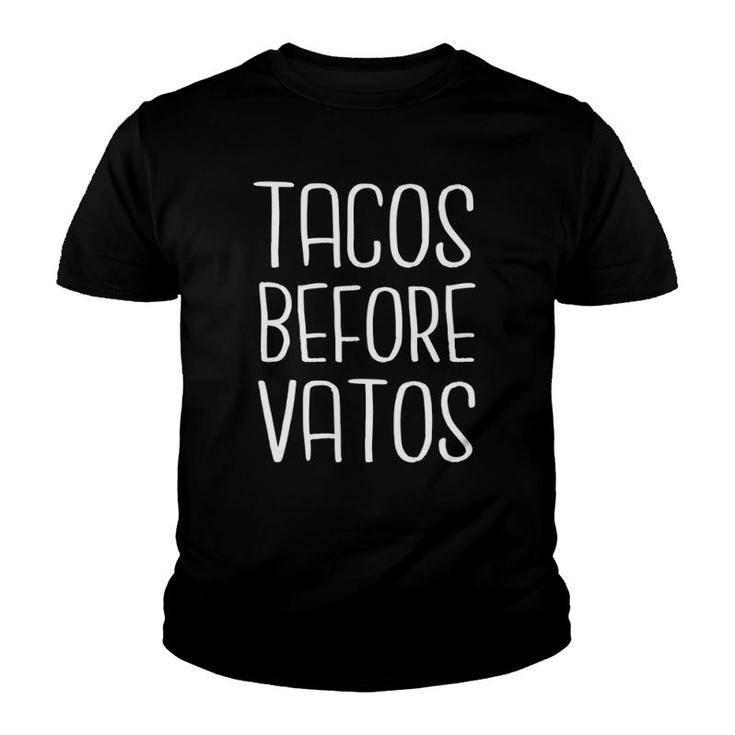 Tacos Before Vatos Funny Taco Youth T-shirt