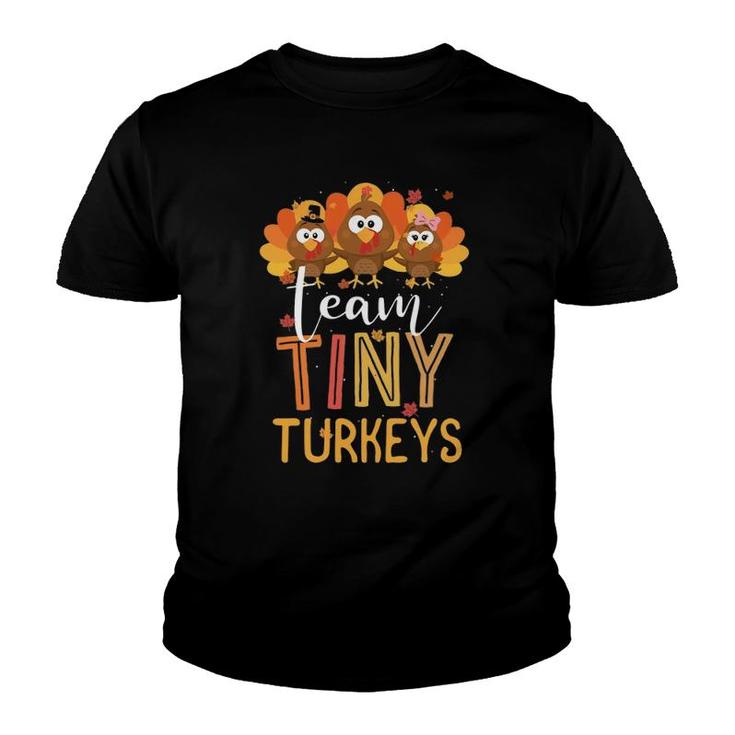 Team Tiny Turkeys Nurse Turkey Thanksgiving Fall Nicu Nurse Youth T-shirt