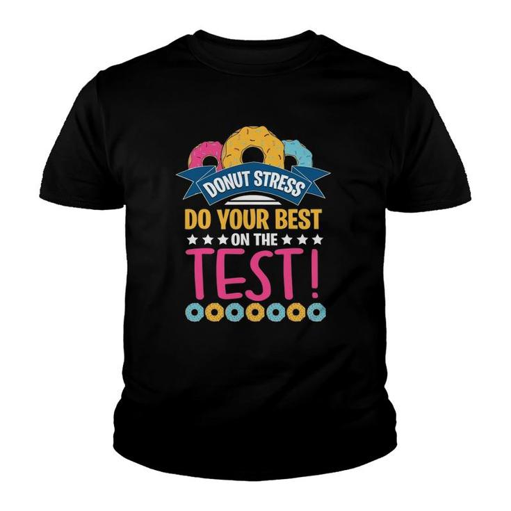 Test Day Donut Stress Testing S For Women Teachers Youth T-shirt