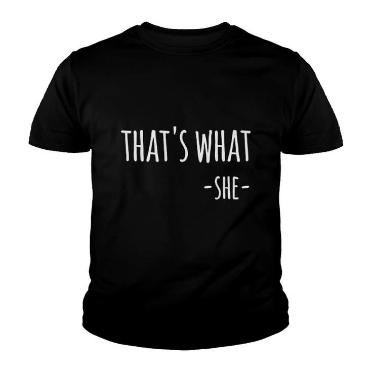 Thats What She Said Funny Quote Youth T-shirt
