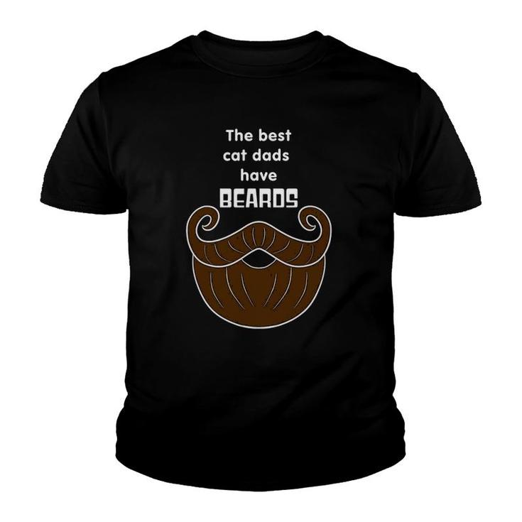 The Best Cat Dads Have Beards, Funny Bearded Cat Dad Youth T-shirt