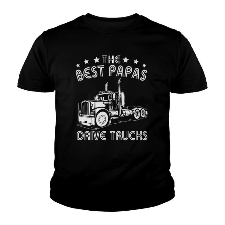 The Best Papas Drive Trucks Happy Trucker Father's Day Youth T-shirt