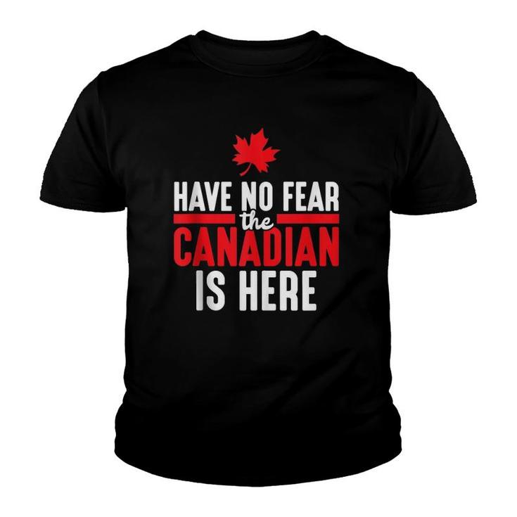 The Canadian Is Here Quote Maple Leaf Canada  Youth T-shirt