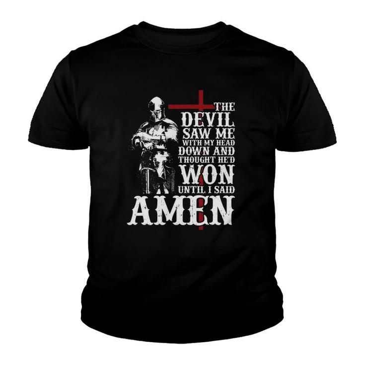 The Devil Saw Me With My Head Down And Thought He Won Youth T-shirt