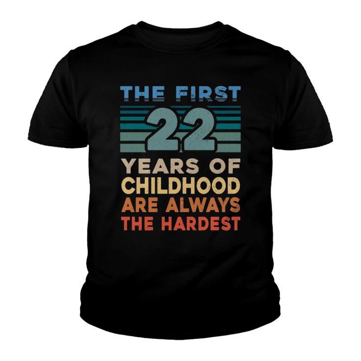 The First 22 Years Old Birthday Funny 22Nd Birthday Gag Gift Youth T-shirt