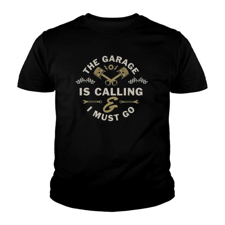The Garage Is Calling And I Must Go Mechanic Youth T-shirt