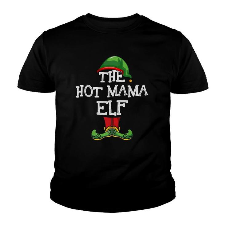 The Hot Mama Elf I'm The Hot Mama Elf Mother Elf Costume  Youth T-shirt