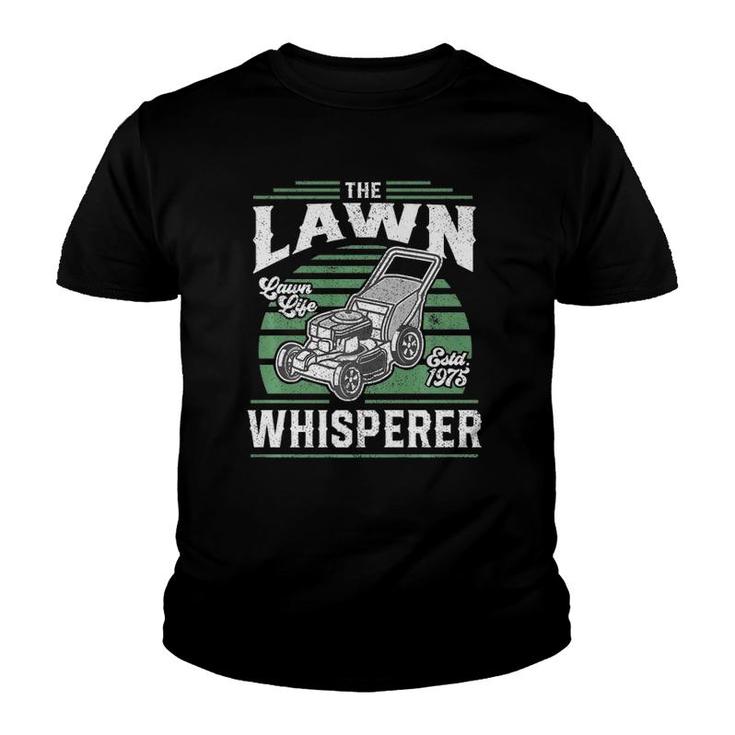 The Lawn Whisperer Funny Grass Mower Mowing Father's Day Gift  Youth T-shirt