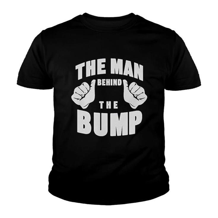 The Man Behind The Bump Dad Gift Youth T-shirt