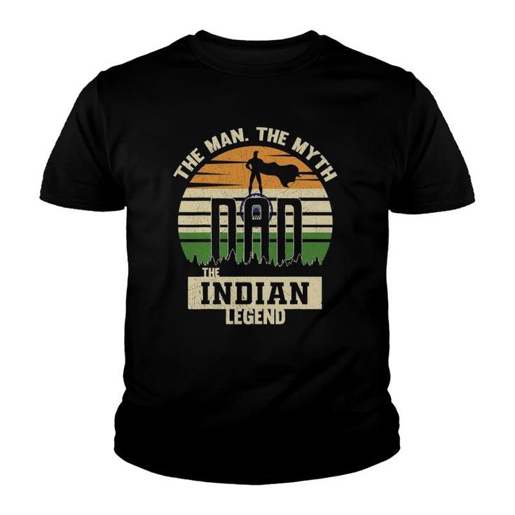 The Man The Myth The Indian Legend Dad Youth T-shirt