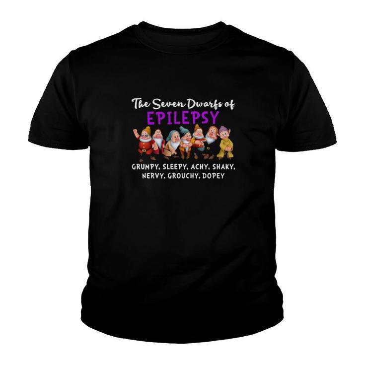 The Seven Dwarfs Of Epilepsy Grumpy Sleepy Achy Shaky Nervy Grouchy Dopey Women'ss Youth T-shirt