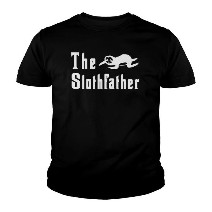 The Slothfather Funny Sloth Father Dad Humor Fathers Day Youth T-shirt
