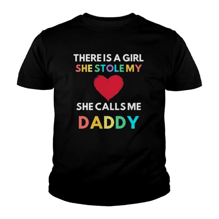 There Is A Girl She Stole My Heart She Calls Me Daddy Youth T-shirt