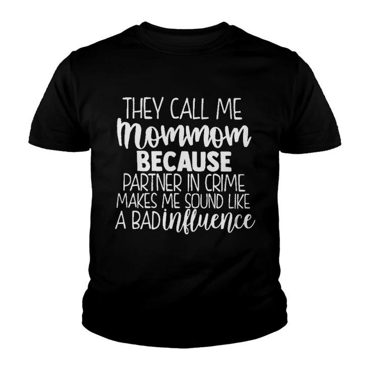 They Call Me Mommom Youth T-shirt
